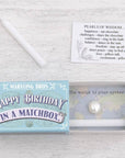 Marvling Bros Ltd Happy Birthday Pearl In A Matchbox showing open matchbox with sentiment card included (extra candle not included)