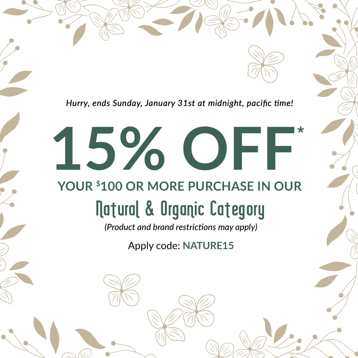 Image of 15% Off $100+ Natural & Organic purchase - details below
