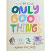People I’ve Loved Only Good Things Sticker Book (24 pgs)
