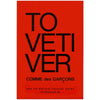 Comme des Garcons To Vetiver Eau de Parfum (100 ml) - product packaging shown. 