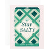 Stay Salty Card