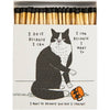 I Do It Because I Can Matchbox