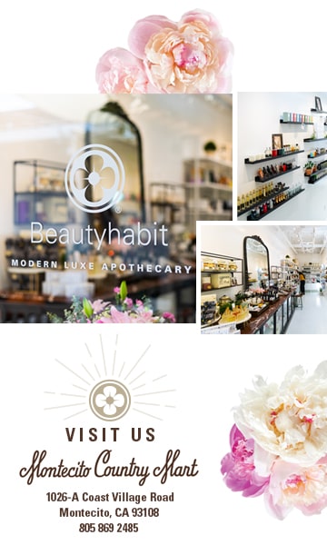 Beautyhabit has now opened a new location! Visit us at Montecito Country Mart - 1026-A Coast Village Road, Montecito, CA 93108  805-869-2485