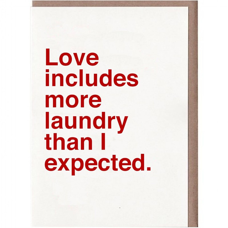 Sad Shop Love Includes More Laundry Than I Expected Card (1 card and envelope)