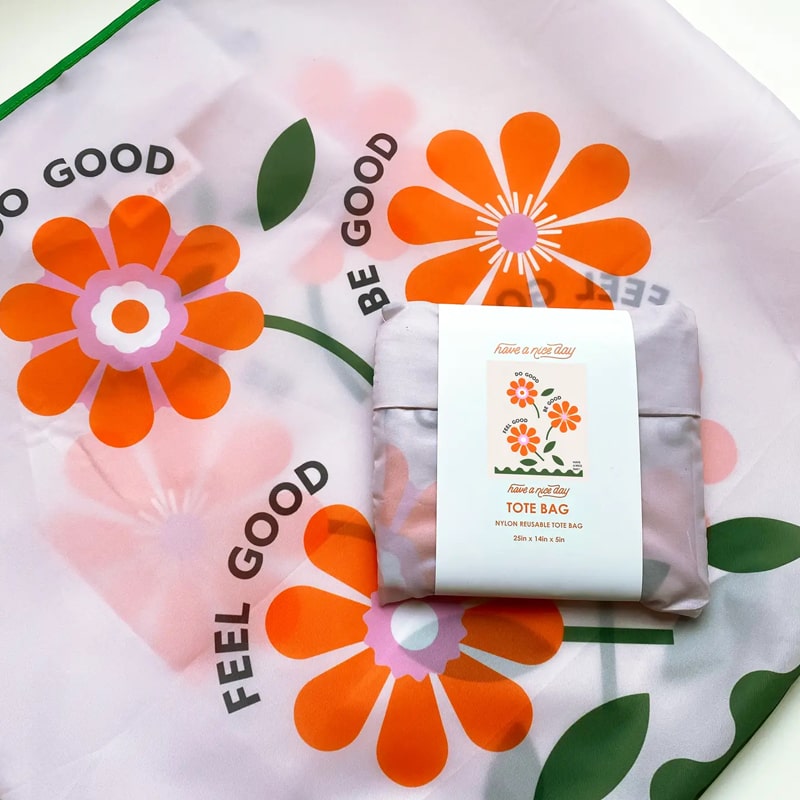 Have A Nice Day Feel Good Reusable Nylon Bag - Product shown with pouch